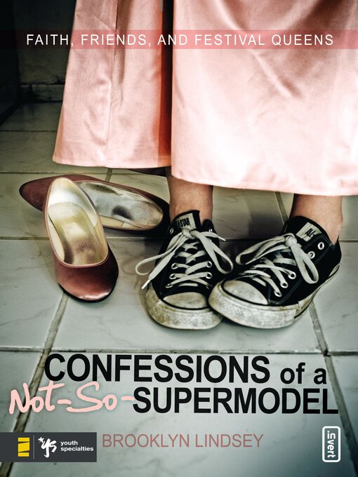 Title details for Confessions of a Not-So-Supermodel by Brooklyn E. Lindsey - Available